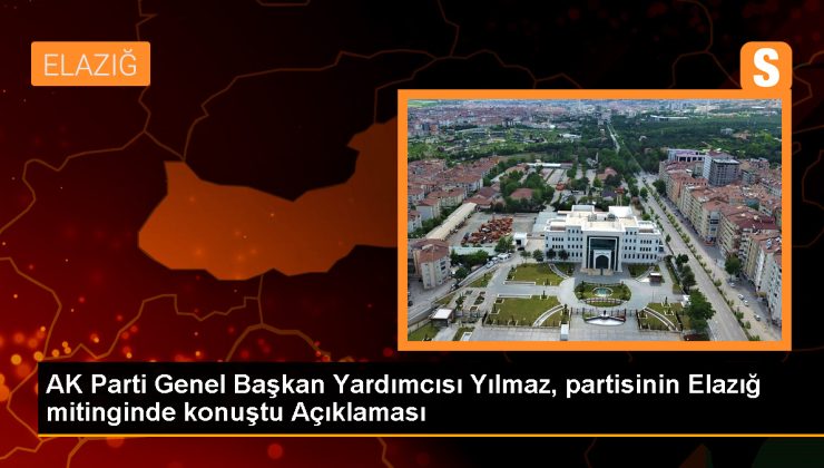 AK Parti Genel Başkan Yardımcısı Yusuf Ziya Yılmaz: Elazığ’a hizmet etmeye devam edeceğiz