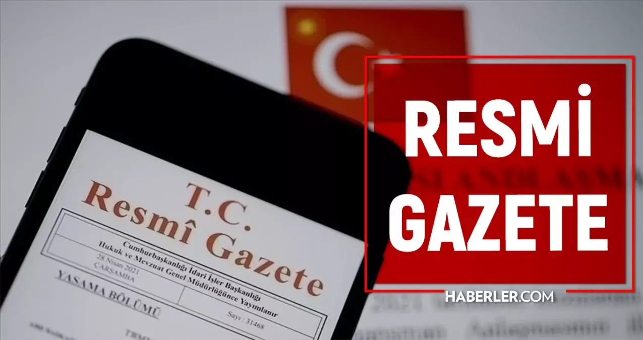 Resmi Gazete bugün (17 Eylül) kararları neler? Resmi Gazete atama kararları 2024!